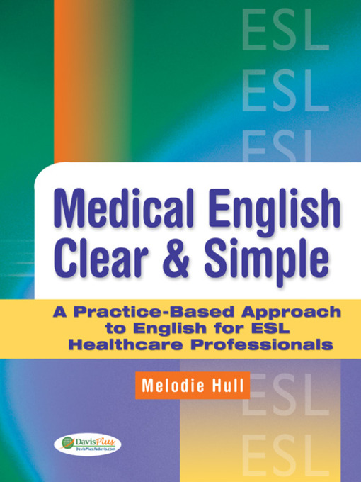 Title details for Medical English Clear and Simple by Melodie Hull - Available